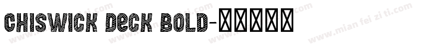 Chiswick Deck Bold字体转换